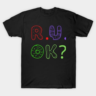 r u ok | are you ok | ru ok T-Shirt